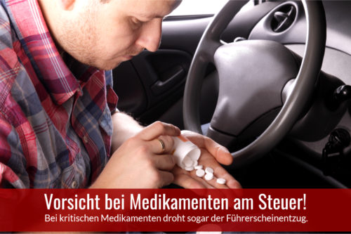 Medikamente am Steuer - Entzug der Fahrerlaubnis